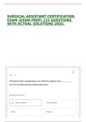 SURGICAL ASSISTANT CERTIFICATION EXAM &lpar;EXAM PREP&rpar; 122 QUESTIONS WITH ACTUAL SOLUTIONS 2025&period;