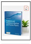 Problems and Solutions in Nuclear and Particle Physics &lpar;1st Edition&comma; 2019 &ndash; Petrera&rpar; &vert; Complete Solutions Manual with Step-by-Step Answers PDF