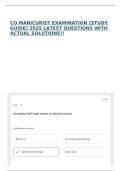 CO MANICURIST EXAMINATION &lpar;STUDY GUIDE&rpar; 2025 LATEST QUESTIONS WITH ACTUAL SOLUTIONS&excl;&excl;