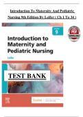 Full Test Bank &ndash; Introduction to Maternity and Pediatric Nursing&comma; 9th Edition by Leifer&comma; Chapters 1&ndash;34