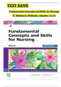 TEST BANK FOR FUNDAMENTAL CONCEPTS AND SKILLS FOR NURSING 6TH EDITION BY WILLIAMS &vert; CHAPTERS 1-41&vert; COMPLETE GUIDE WITH 100 &percnt;VERIFIED ANSWERS &vert;2024&sol;2025
