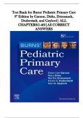 Pediatric Primary Care &ndash; Test Bank &lpar;8th Edition&comma; Burns & Garzon&rpar; &ndash; Complete Exam Questions and Answers