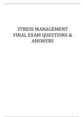 STRESS MANAGEMENT FINAL EXAM QUESTIONS & ANSWERS