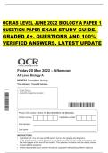 OCR AS LEVEL JUNE 2022 BIOLOGY A PAPER 1  QUESTION PAPER EXAM STUDY GUIDE&period;  GRADED A&plus;&period; QUESTIONS AND 100&percnt;  VERIFIED ANSWERS&period; LATEST UPDATE 