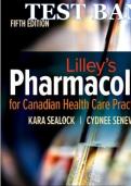 Test Bank For Lilley's Pharmacology for Canadian Health Care Practice, 5th Edition by Kara Sealock & Cydnee Seneviratne All Chapters 1-58