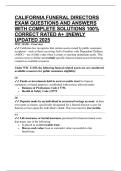 CALIFORNIA FUNERAL DIRECTORS EXAM QUESTIONS AND ANSWERS WITH COMPLETE SOLUTIONS 100&percnt; CORRECT RATED A&plus; &vert;&vert;NEWLY UPDATED 2025