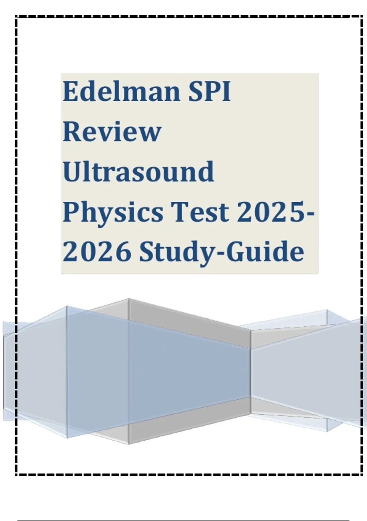 Edelman SPI Review Ultrasound Physics Test Study-Guide - Edelman SPI ...