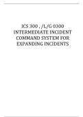 ICS 300 &comma; &sol;L&sol;G 0300 INTERMEDIATE INCIDENT COMMAND SYSTEM FOR EXPANDING INCIDENTS 