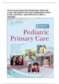 TEST BANK FOR BURNS PEDIATRIC PRIMARY CARE 7TH EDITION MAAKS STARR BRADY TEST BANK CHAPTER 1-46&vert;COMPLETE GUIDE A&plus; 2025&sol;2026