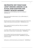 OB&sol;PEDIATRIC EMT FISDAP EXAM LATEST VERSIONS &lpar;VERSION A & B&rpar; ACTUAL EXAM QUESTIONS AND CORRECT DETAILED ANSWERS