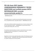 PSI Life Exam 2025 Update COMPREHENSIVE FREQUENTLY TESTED QUESTIONS and verified answers WITH RATIONALES&vert;100&percnt; accurate answers&vert;already graded A&plus;