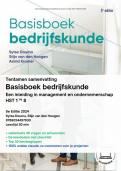 Samenvatting HST 1 tm 8 Basisboek bedrijfskunde - 5e editie 2024 - Sytse Douma / 9789024457830 / + de oefentoets met antwoorden + leerdoelen + kernbegrippen + veel visuals