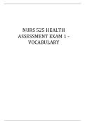 NURS 525 HEALTH ASSESSMENT EXAM 1 - VOCABULARY