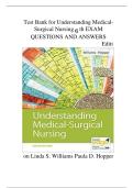 Test Bank for Understanding Medical- Surgical Nursing th EXAM QUESTIONS AND ANSWERS RATED A&plus; 