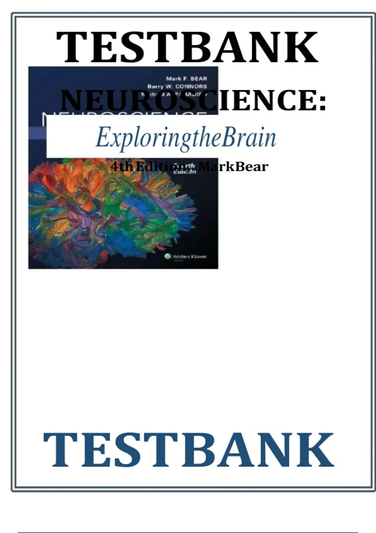 Test bank for Neuroscience Exploring the Brain, Enhanced Edition: 4th ...