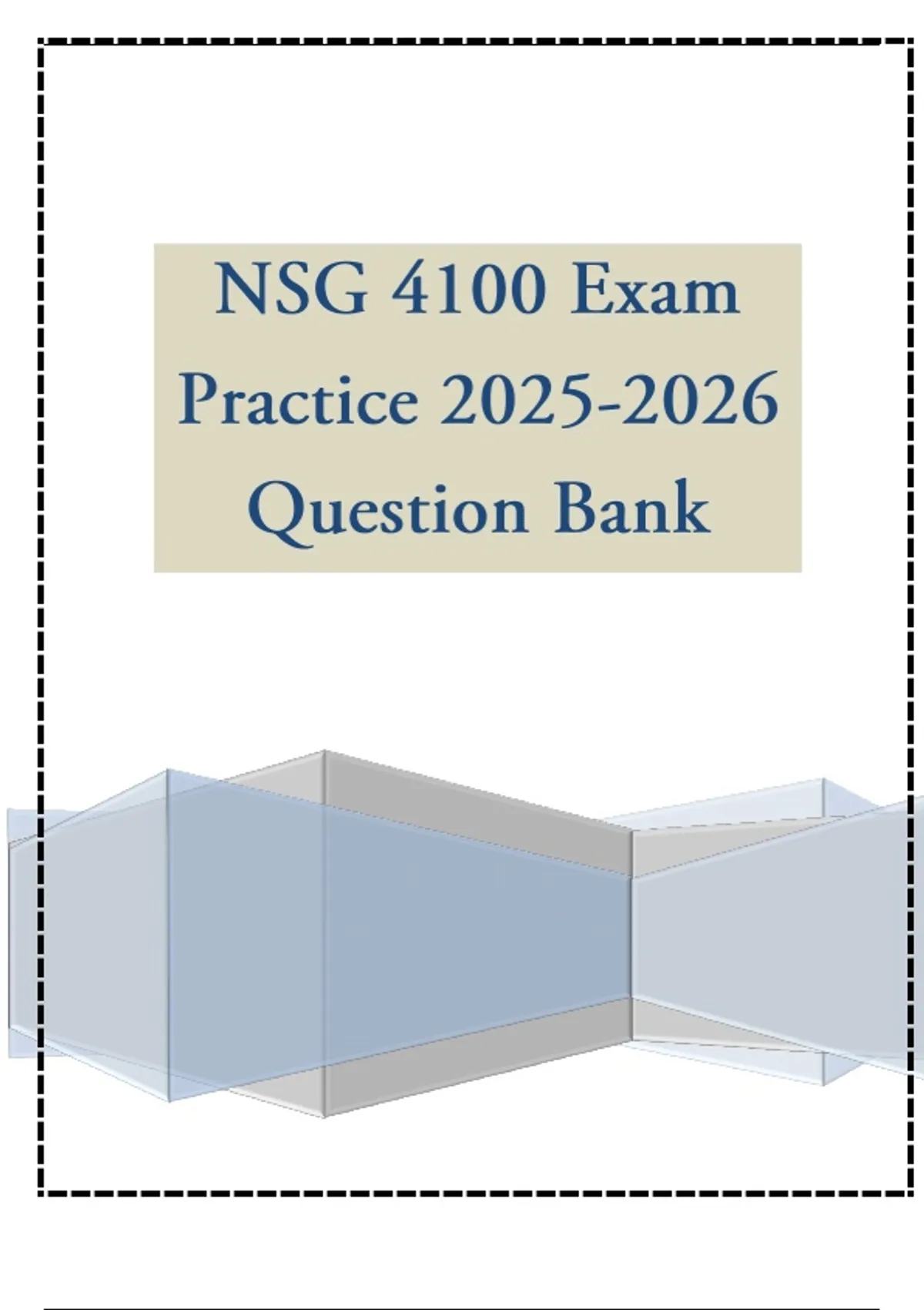 NSG 4100 Exam Practice Question Bank - NSG 4100 Adult Health III ...