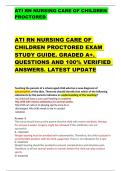 ATI RN NURSING CARE OF CHILDREN  PROCTORED   ATI RN NURSING CARE OF  CHILDREN PROCTORED EXAM  STUDY GUIDE&period; GRADED A&plus;&period;  QUESTIONS AND 100&percnt; VERIFIED  ANSWERS&period; LATEST UPDATE 