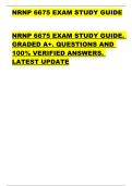 NRNP 6675 EXAM STUDY GUIDE  NRNP 6675 EXAM STUDY GUIDE&period;  GRADED A&plus;&period; QUESTIONS AND  100&percnt; VERIFIED ANSWERS&period;  LATEST UPDATE 
