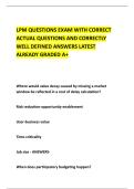 LPM QUESTIONS EXAM WITH CORRECT ACTUAL QUESTIONS AND CORRECTLY WELL DEFINED ANSWERS LATEST ALREADY GRADED A&plus;