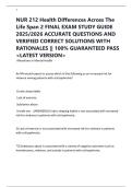 NUR 212 Health Differences Across The Life Span 2 FINAL EXAM STUDY GUIDE 2025&sol;2026 ACCURATE QUESTIONS AND VERIFIED CORRECT SOLUTIONS WITH RATIONALES &vert;&vert; 100&percnt; GUARANTEED PASS <LATEST VERSION>