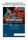 TESTBANK FOR mcCANCE AND HUETHER&rsquo;S PATHOPHYSIOLOGY&colon; The Biological Basis for Diseases in Adults and Children 9th Edition&sol;All Chapters&sol;Complete Guide 2025