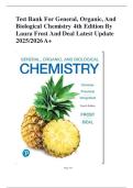 Test Bank For General, Organic, And Biological Chemistry 4th Edition By Laura Frost And Deal Latest Update 2025/2026 A+