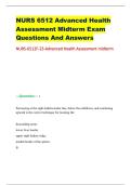 NURS 6512 Advanced Health Assessment Midterm Exam Questions And Answers NURS-6512F-23-Advanced Health Assessment midterm