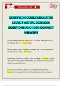 CERTIFIED GOOGLE EDUCATOR LEVEL 1 ACTUAL 2025&sol;2026 QUESTIONS AND 100&percnt; CORRECT ANSWERS