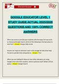 GOOGLE EDUCATOR LEVEL 1 STUDY GUIDE ACTUAL 2025&sol;2026 QUESTIONS AND 100&percnt; CORRECT ANSWERS