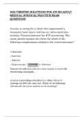 2025 VERIFIED SOLUTIONS FOR ATI RN ADULT  MEDICAL SURGICAL PRACTICE EXAM  QUESTIONS