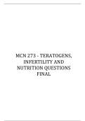 MCN 273 - TERATOGENS&comma; INFERTILITY AND NUTRITION QUESTIONS FINAL
