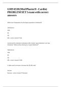 GMS 6530 &lpar;Med Pharm II - Cardio&rpar; PROBLEM SET 5 exam with correct answers 