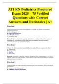 ATI RN Pediatrics Proctored Exam 2025 &ndash; 75 Verified Questions with Correct Answers and Rationales &vert; A&plus;