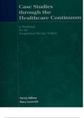 Case Studies Through the Health Care Continuum&colon; A Workbook for the Occupational Therapy Student