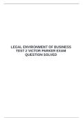  LEGAL ENVIRONMENT OF BUSINESS TEST 2 VICTOR PARKER EXAM QUESTION SOLVED &emsp;