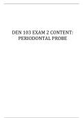 DEN 103 EXAM 2 CONTENT PERIODONTAL PROBE