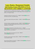 Cancer Registry Management Principles  and Practices Exam UPDATED ACTUAL  QUESTIONS AND CORRECT ANSWERS