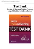 TEST BANK For Karch Focus on Nursing Pharmacology&comma; 9th Edition by Rebecca Tucker&comma; Verified Chapters 1 - 59&comma; Complete Newest Version