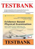 Evidence-Based Physical Examination Best Practices for Health & Well-Being Assessment 1st Edition Test Bank A&plus;