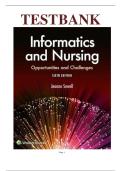Test bank for Informatics and Nursing Opportunities and Challenges 6th Edition Sewell - latest