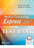 Test Bank Medical Terminology Express A Short-Course Approach by Body System&comma; 3rd Edition Barbara Gylys