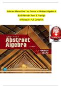 Solution Manual for First Course in Abstract Algebra A&comma; 8th Edition by John B&period; Fraleigh&comma; Verified Chapters 1 - 56&comma; Complete Newest Version