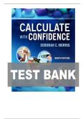 Test Bank for Calculate with Confidence 8th Edition by Deborah Gray Morris Chapter 1-24 &vert; All Chapters with Answers and Rationals