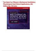 Test Bank For Pilbeam&rsquo;s Mechanical Ventilation-Physiological and Clinical Applications&comma; 7th Edition by J M Cairo &period; All Chapters 1-23&comma; Latest Edition