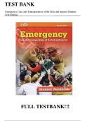 Test Bank - for Emergency Care and Transportation of the Sick and Injured 11th Edition&comma; All Chapters &vert; Complete Guide A&plus;