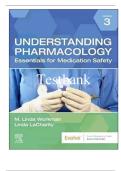 Test Bank for Understanding Pharmacology&colon; Essentials for Medication Safety 3rd Edition Workman & LaCharity &vert; All Chapters &vert; Complete Guide A&plus;