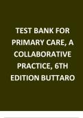 TEST BANK FOR Buttaro&colon; Primary Care&colon; A Collaborative Practice&sol; Interprofessional Collaborative Practice 6TH EDITION &lpar;All Chapters 1- 228&rpar; Questions And Answers in 260 Pages&period;