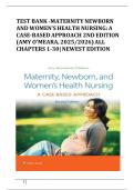 TEST BANK -MATERNITY NEWBORN AND WOMEN&rsquo;S HEALTH NURSING&colon; A CASE-BASED APPROACH 2ND EDITION &lpar;AMY O'MEARA&comma; 2025&sol;2026&rpar; ALL CHAPTERS 1-30&vert; NEWEST EDITION