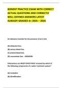 BONENT PRACTICE EXAM WITH CORRECT ACTUAL QUESTIONS AND CORRECTLY WELL DEFINED ANSWERS LATEST ALREADY GRADED A&plus; 2025 &ndash; 2026