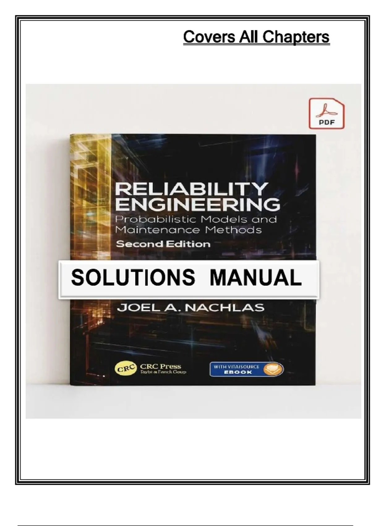 Solutions Manual for Reliability Engineering: Probabilistic Models and ...